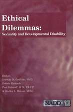 Ethical Dilemmas: Sexuality and Developmental Disability