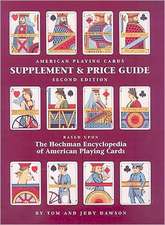 The Hochman Encyclopedia of American Playing Cards Supplement & Price Guide