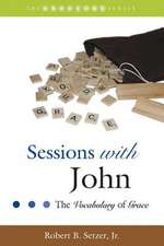 Sessions with John