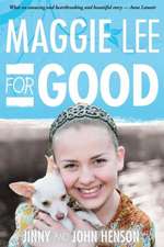 Maggie Lee for Good: Moving to the Beat of God's Heart