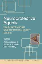 Neuroprotective Agents VIII – Eighth International Neuroprotection Society Meeting