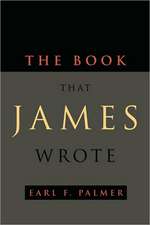 The Book That James Wrote: Understanding the Parables of Jesus