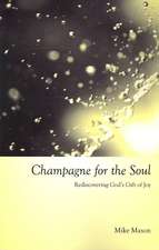 Champagne for the Soul