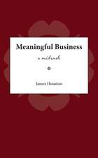 Meaningful Business