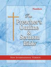 The Preacher's Outline & Sermon Bible: Numbers: New International Version