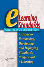 e-Learning Standards: A Guide to Purchasing, Developing, and Deploying Standards-Conformant E-Learning