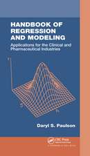 Handbook of Regression and Modeling: Applications for the Clinical and Pharmaceutical Industries