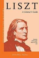 Liszt: A Listener's Guide