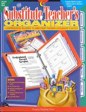 The Substitute Teacher's Organizer: A Comprehensive Resource to Make Every Teaching Assignment a Success; Grades K-6 [With Labels]