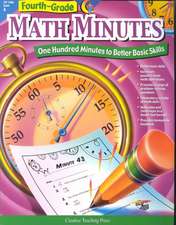 Fourth-Grade Math Minutes: One Hundred Minutes to Better Basic Skills