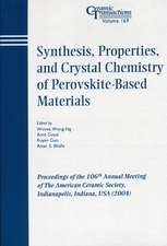 Synthesis, Properties, and Crystal Chemistry of Perovskite–Based Materials – Ceramic Transactions V169