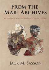 From the Mari Archives – An Anthology of Old Babylonian Letters