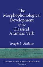 The Morphophonological Development of the Classical Aramaic Verb