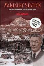 McKinley Station: The People of the Pioneer Park That Became Denali