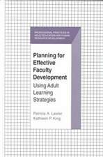 Planning for Effective Faculty Development: 