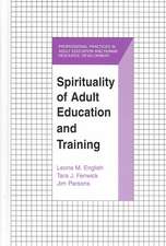 Spirituality of Adult Education and Training: 