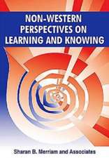 Non-Western Perspectives on Learning and Knowing: 