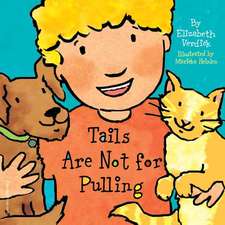 Tails Are Not for Pulling Board Book