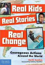 Real Kids, Real Stories, Real Change