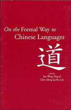 On the Formal Way to Chinese Languages