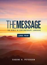 The Message: The Bible in contemporary language