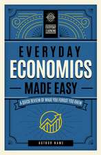 Everyday Economics Made Easy