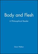 Body and Flesh – A Phiolosophical Reader