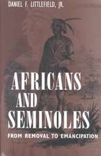 Africans and Seminoles: From Removal to Emancipation