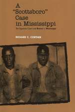 A Scottsboro Case in Mississippi: The Supreme Court and Brown V. Mississippi