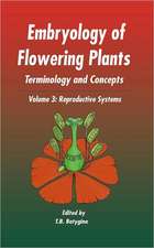 Embryology of Flowering Plants: Terminology and Concepts, Vol. 3