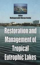 Restoration and Management of Tropical Eutrophic Lakes