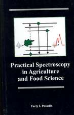 Practical Spectroscopy in Agriculture and Food Science