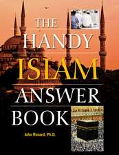 The Handy Islam Answer Book