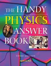 The Handy Physics Answer Book: Third Edition