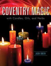 Coventry Magic with Candles, Oils, and Herbs