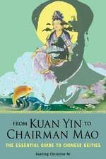 From Kuan Yin to Chairman Mao