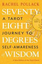 Seventy-Eight Degrees of Wisdom