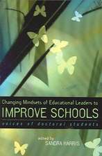 Changing Mindsets of Educational Leaders to Improve Schools