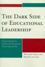 The Dark Side of Educational Leadership