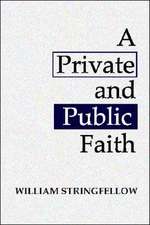 A Private and Public Faith