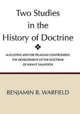 Two Studies in the History of Doctrine