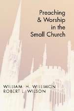 Preaching and Worship in the Small Church