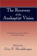 Recovery of the Anabaptist Vision