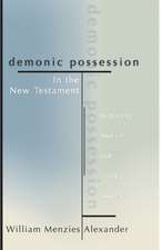 Demonic Possession in the New Testament