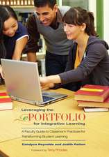 Leveraging the ePortfolio for Integrative Learning: A Faculty Guide to Classroom Practices for Transforming Student Learning