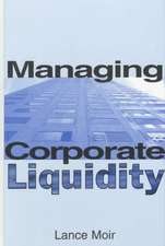 Managing Corporate Liquidity