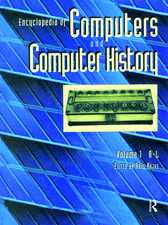 Encyclopedia of Computers and Computer History