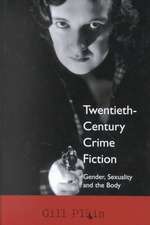 Twentieth Century Crime Fiction: Gender, Sexuality and the Body