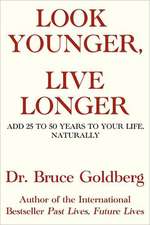 Look Younger, Live Longer