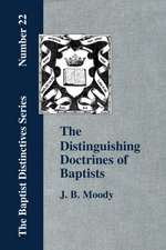 The Distinguishing Doctrines of Baptists